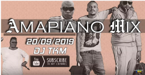 AMAPIANO MIX 20 SEPTEMBER 2019 BY DJ TKM