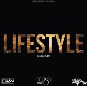 Music Fellas Ft. Malibu – Lifestyle (Soulified Mix)