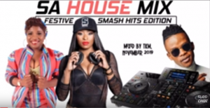 SA House Hits Mix, Nov 2019, TNS, Zinhle, Makhadzi, DJ Sunco, Sun-EL, Mixed by TKM