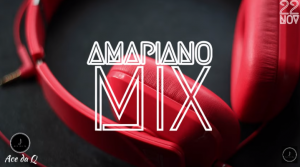AMAPIANO MIX 22 November 2019 Vigro Deep, Njelic, Mas Musiq & Kabza De Small x DJ Maphorisa & More Ace da Q