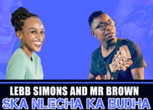 Lebb Simons & Mr Brown – Ska Nlecha Ka Budha