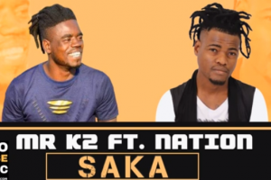 Mr K2 – Saka Ft Nation