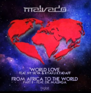 DJ Malvado – From Africa To The World (Pt. 2) ft. Dr. Malinga