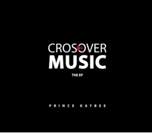 Prince Kaybee – Crossover Music – The Official Launch
