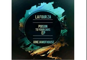 LaFour & JuneJamOfHouse – Poison To Your Ears (Unleashed Tech Mix)