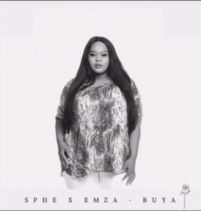 Sphe – Buya ft. Emza & Vincent Bones