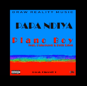 Papa Ndiya – Piano Boy feat Dakopzen & Beth Eden