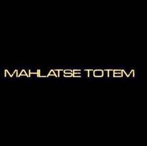 Mahlatse Totem – Today comes first