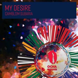 Camblom Subaria – My Desire EP