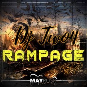 DJ Two4 – Rampage EP