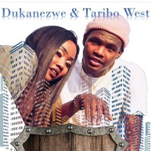 Dukanezwe & Taribo West – Mamela