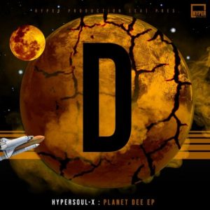 HyperSOUL-X – Planet Dee EP