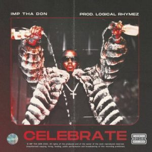 Imp Tha Don – Celebrate