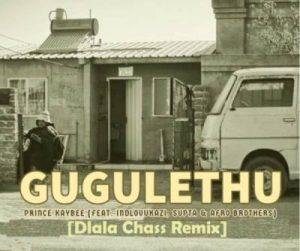 Prince Kaybee – Gugulethu (Dlala Chass Remix)