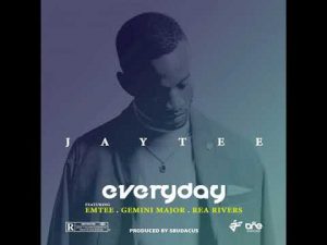 JayTee ZA – Everyday ft Emtee, Gemini Major and Rea Rivers