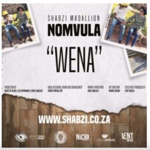 ShabZi Madallion – Wena