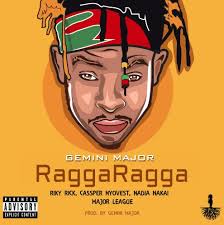 Gemini Major – Ragga Ragga ft. Riky Rick, Cassper Nyovest, Nadia Nakai & Major League DJz