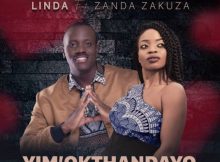 Linda – Yim’ Okthandayo Ft. Zanda Zakuza