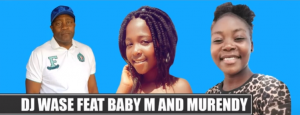 DJ Wase - Mutakalo ft Baby M x Murendy (Original)