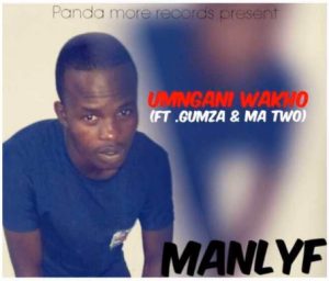 Manlyf – Umngani wakho (ft. Gumza & MaTwo)