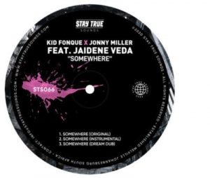 Kid Fonque & Jonny Miller – Somewhere Ft. Jaidene Veda