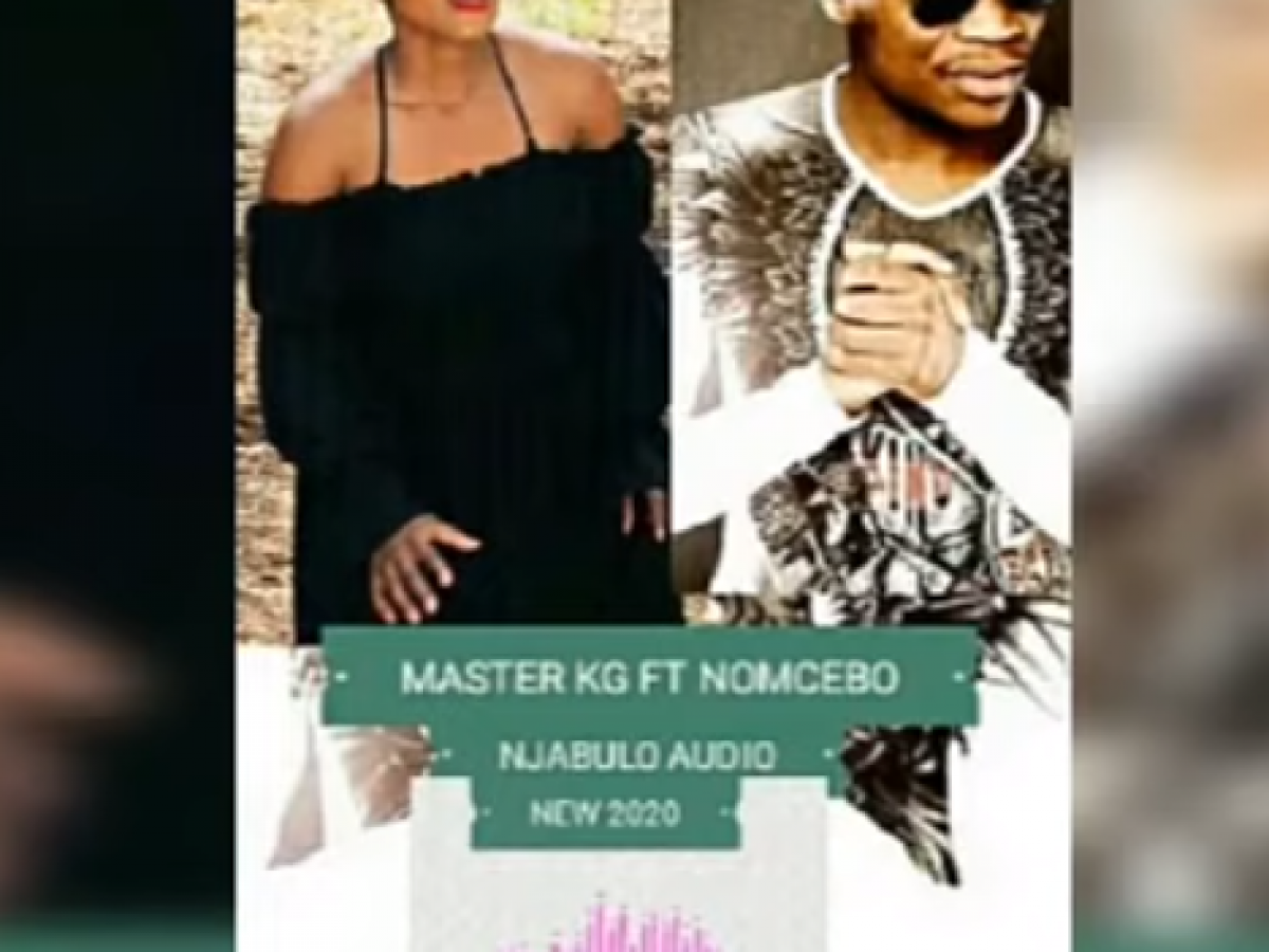Mp3 Download Master Kg Ft Nomcebo Njabulo Snippet