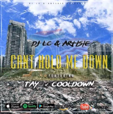DJ LC & Artisie - Cant Hold Me Down ft. Tay & Cooldown