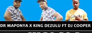 Dr Maponya x King Dezulu – Wololo ft DJ Cooper (Gqom 2020)