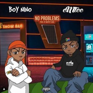 Boy Nino – No Problems Ft. Emtee