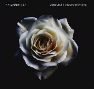 Voicevolt x Ubuntu Brothers – Cinderella