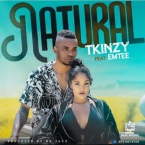 Tkinzy – Natural Ft. Emtee