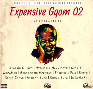 ALBUM: Isigoila Se Gqom Ent – Expensive Gqom O2 Compilation