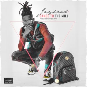 Jayhood – Dance to the Mill