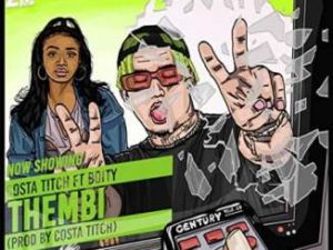 VIDEO: Costa Titch – Thembi Ft. Boity