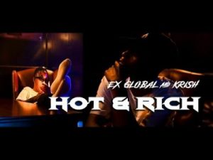 Ex Global & Krish – Hot & Rich
