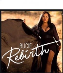 ALBUM: Bucie – Rebirth