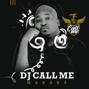 DJ Call Me – Mahoboko Ft. DJ Active, Thebza De Queen