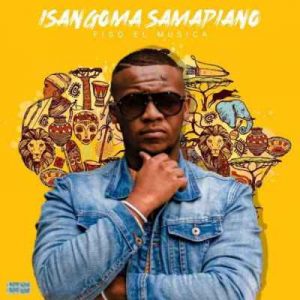 Fiso El Musica – Isangoma 1 (Gangster Mix)