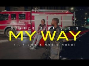 VIDEO: Stanzo & Da L.E.S – My Way Ft. Flvme & Nadia Nakai
