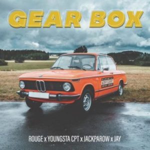 Rouge – Gear Box Ft. YoungSta CPT, Jack Parrow & Jay