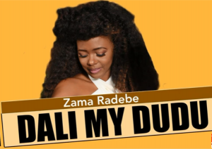 Zama Radebe – Dali My Dudu