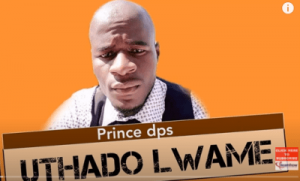 Prince DPS – Uthado Lwame