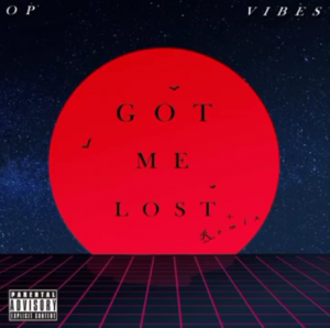 OPvibes – Got Me Lost (Amapiano Remix)