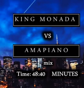 King Monada Vs Amapiano mix 2021