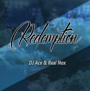 DJ Ace & Real Nox – Redemption