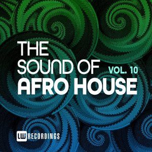 The Sound Of Afro House, Vol. 10