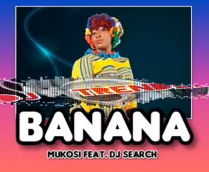 Mukosi ft. DJ Dance – BANANA