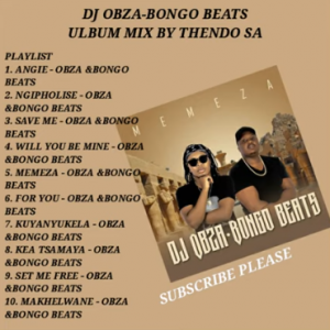 DJ OBZA – BONGO BEATS NEW ALBUM MEMEZA MIXED BY THENDO SA ,OBZA ALBUM 2021 ,MASTER KG FT DJ OB