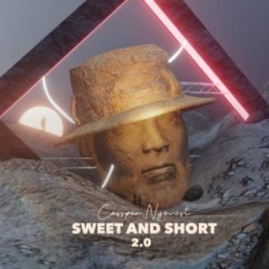 ALBUM: Cassper Nyovest – Sweet & Short 2.0