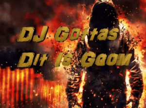 DJ Gottas – Dit Is Gqom Jika Jou Body (Mashup Mix)
